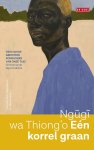 Ngugi wa Thiong'o - Een Korrel Graan
