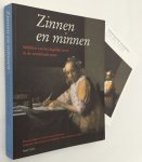 Giltaij, Jeroen, e.a,, - Zinnen en minnen. Schilders van het dagelijks leven in de zeventiende eeuw