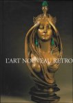 Michel Draguet - art nouveau retrouv ,   travers les collections Anne-Marie Gillion Crowet