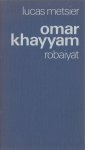 Metsier, Lucas - Robaiyat.