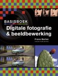 Frans Barten - Basisboek Digitale fotografie & beeldbewerking