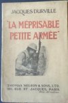 D'URVILLE, Jacques. - La meprisable petite armee. L'Effort militaire de l'Angleterre.