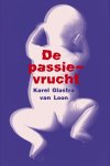 Karel Glastra van Loon - De passievrucht