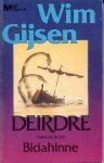 Gijsen, Wim - Deirdre 2: Bidahinne
