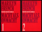 French, Marilyn - Macht ansl Onmacht: Vrouwen, mannen, moraal