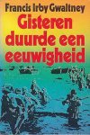 Gwaltney - Gisteren duurde een eeuwigheid Gwaltney - Gisteren duurde een eeuwigheid