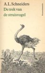 Schneiders, A.L. - De trek van de struisvogel