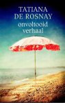 Tatiana de Rosnay - Onvoltooid verhaal