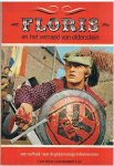 Kiestra, Jose / Soeteman, Gerard - Floris en het verraad van Oldenstein