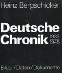 Bergschicker, Heinz - Deutsche Chronik 1933 - 1945 Bilder, daten und dokumente Bergschicker, Heinz - Deutsche Chronik 1933 - 1945 Bilder, daten und dokumente