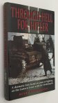 Metelmann, Henry, - Through hell for Hitler. A dramatic first-hand account of fighting on the Eastern Front with the Wehrmacht