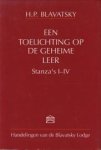 BLAVATSKY, H.P - Handelingen van de Blavatsky Loge van de Theosophical Society. Bespreking van de stanza's van het eerste deel van de Geheime Leer deel (stanza's I en II (Sloka's 1en 2). Januari 1889