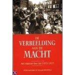 Bootsma P. - De verbeelding aan de macht