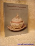 MOUSSET, Jean-Luc; - Faiences fines de Septfontaines - Decors floraux de 1767 au debut du 19?° siecle -  DECORS FLORAUX -