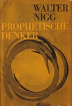 Nigg, Walter - Prophetische Denker