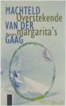 van der Gaag Machteld, Mark van der Gaag - Overstekende margarita's