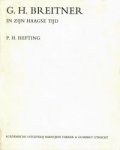 BREITNER -  Hefting, P.H.: - Breitner in zijn Haagse Tijd. (Proefschrift met stellingen)