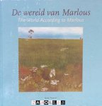 Ruth Terwiel - De wereld van Marlous / The World according to Marlous
