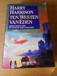 Harrison, Harry - Ten Westen van Eden. Eerste deel in de trilogie
