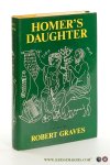 Graves, Robert. - Homer's Daughter.