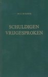 Ridder, Ds. C. de - Ridder, Ds. C. de-Schuldigen vrijgesproken