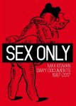 Max Kisman - Sex only Diary documents 1987-2017