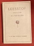 Hulzen, A.L. van (s) - Leesstof voor onderwijzer(essen), die hoofdakte-examen willen doen en voor de leerlingen der hoogste klassen der nieuwe kweekscholen Hulzen, A.L. van (s) - Leesstof voor onderwijzer(essen), die hoofdakte-examen willen doen en voor de leerlingen der hoogste klassen der nieuwe kweekscholen