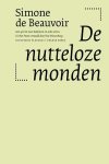 Simone de Beauvoir - (1) De Nutteloze Monden