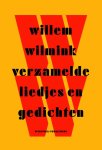 Willem Wilmink, Willem Wilmink - Verzamelde liedjes en gedichten