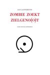 Jan Lauwereyns - (1) Zombie Zoekt Zielgeno(O)T
