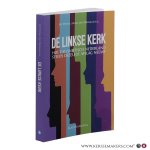 Wynia, S., Prosman, H.-J. - De linkse kerk. Hoe Calvinistisch Nederland steeds dezelfde afslag neemt.