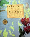 Ravenwolf, Silver - Hedge Witch. Spells, crafts & rituals for natural magick
