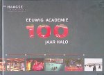 Berg, John van den - e.a. - Eeuwig academie: 100 jaar HALO (Haagse Academie voor Lichamelijke Opvoeding)