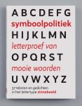 [{:name=>'Tijl Akkermans', :role=>'B01'}, {:name=>'Bart Driessen', :role=>'B01'}] - Symboolpolitiek letterproef van mooie woorden