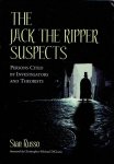 RUSSO, Stan - The Jack the Ripper Suspects - Persons Cited by Investigators and Theorists. RUSSO, Stan - The Jack the Ripper Suspects - Persons Cited by Investigators and Theorists.