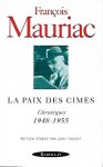 MAURIAC François - La paix des cimes. Chroniques 1948-1955