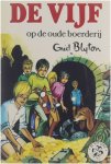 Enid Blyton Jean Sidobre D.L. Uyt den Bogaard - De Vijf op de oude boerderij