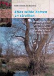 Maes, Bert (redactie) - Atlas wilde bomen en struiken: Landschappelijk groen erfgoed in de provincies van Nederland en Vlaanderen