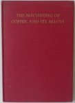  - The Machining of Copper and its Alloys