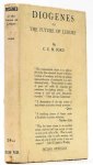 DIOGENES LAERTIUS, JOAD, C.E.M. - Diogenes or the the future of leisure.
