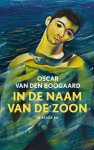 Oscar van den Boogaard - In de naam van de zoon