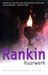 Rankin, Ian - Vuurwerk
