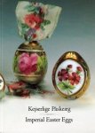 Ole Villumsen Krog - Imperial Easter Eggs / Kejserlige Paskeaeg [=An Exhibition of the Porcelain Easter Eggs from the Collection of Her Majesty Queen Margrethe II]
