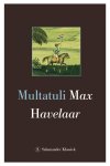 Multatuli 10874 - Max Havelaar of de koffij-veilingen der Nederlandsche Handel-Maatschappij