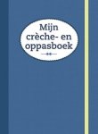 Invulboeken - Mijn crèche- en oppasboek