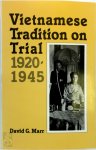 David G. Marr - Vietnamese Tradition on Trial 1920-1945