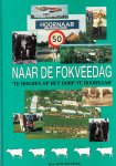 Bovekerk, Henk - Naar de fokveedag '' te houden op het dorp te Hoornaar''