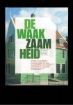 Roggeveen P / Hendriks R - De Waakzaamheid; Historie van de Herberg De Tweede Wereldoorlog Als Jazztempel De Restauratie + popmiziek metbijbehorende DVD