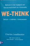 Leadbeater, Charles (en 257 andere mensen) - We-think; delen - creëren - innoveren