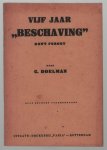 C Doelman - Vijf jaar beschaving : don't forget